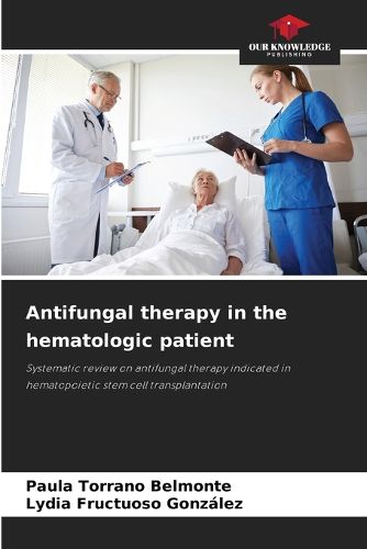 Cover image for Antifungal therapy in the hematologic patient