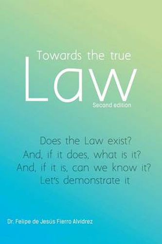 Cover image for Towards the True Law: 2nd Edition