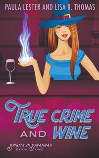 Cover image for True Crime and Wine