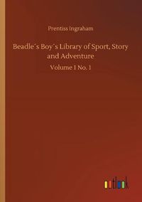 Cover image for Beadles Boys Library of Sport, Story and Adventure