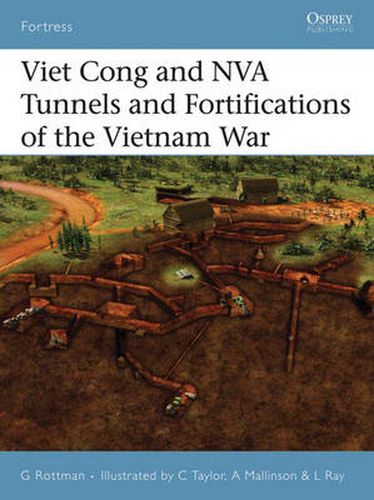 Cover image for Viet Cong and NVA Tunnels and Fortifications of the Vietnam War