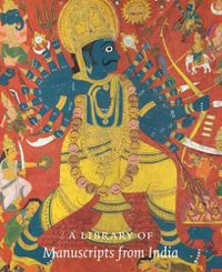 Cover image for A Library of Manuscripts from India