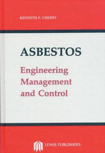 Cover image for Asbestos: Engineering Management and Control