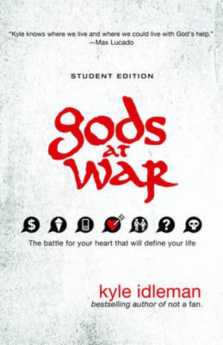 Cover image for Gods at War Student Edition: The battle for your heart that will define your life