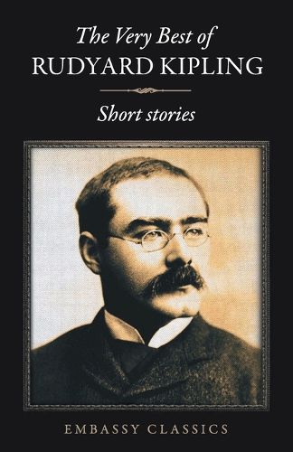 Cover image for The Very Best Of Rudyard Kipling - Short Stories