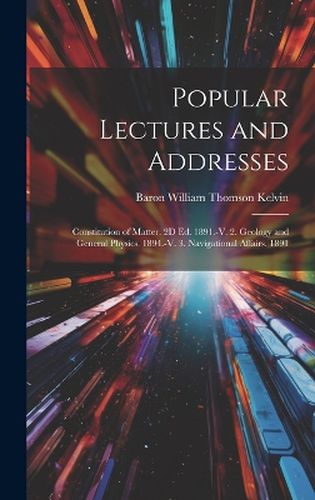 Popular Lectures and Addresses