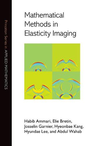 Cover image for Mathematical Methods in Elasticity Imaging