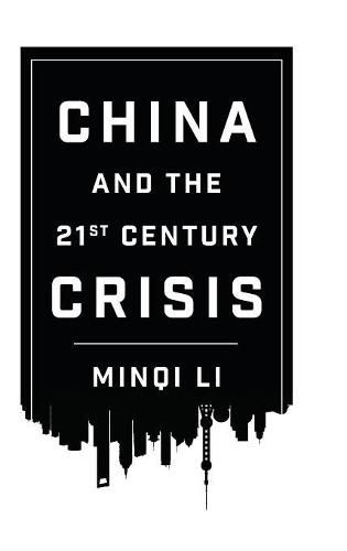 Cover image for China and the 21st Century Crisis