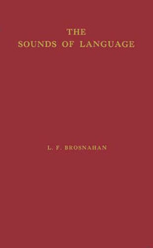 Cover image for The Sounds of Language: An Inquiry into the Role of Genetic Factors in the Development of Sound Systems