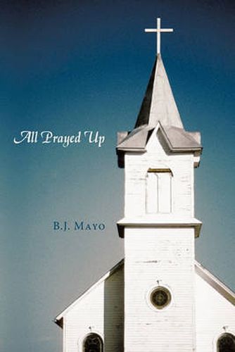 Cover image for All Prayed Up
