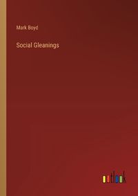 Cover image for Social Gleanings