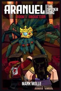 Cover image for Aranuel the Spider King Book 1