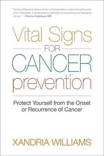 Cover image for Vital Signs for Cancer Prevention: Protect Yourself from the Onset or Recurrence of Cancer