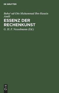 Cover image for Essenz Der Rechenkunst: Arabisch Und Deutsch