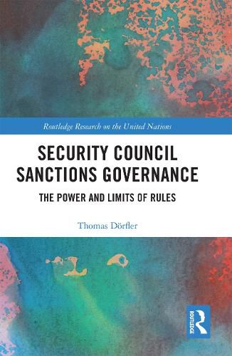 Cover image for Security Council Sanctions Governance: The Power and Limits of Rules