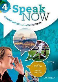 Cover image for Speak Now: 4: Student Book with Online Practice