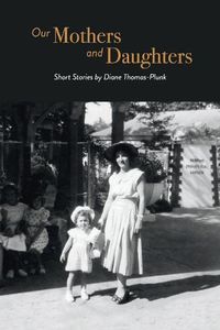 Cover image for Our Mothers and Daughters