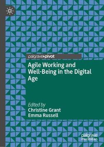 Agile Working and Well-Being in the Digital Age