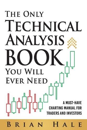 Cover image for The Only Technical Analysis Book You Will Ever Need