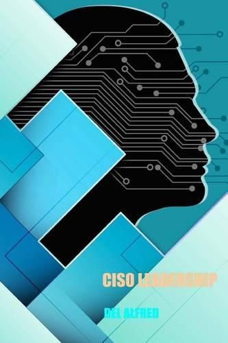 Cover image for CISO Leadership: Cyber Security Top Cop