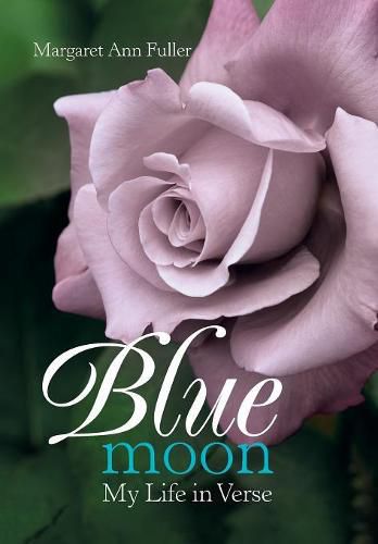 Cover image for Blue Moon: My Life in Verse