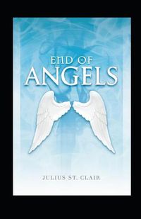 Cover image for End of Angels (The Angelic Testament, Book 1)