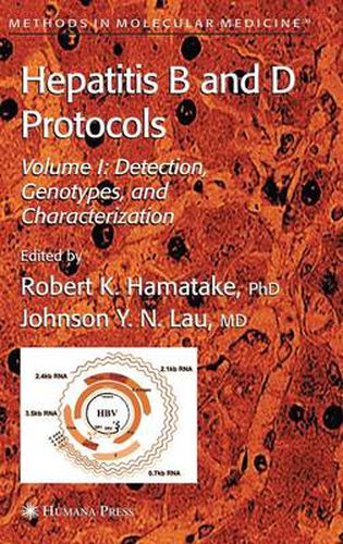 Hepatitis B and D Protocols: Volume 1: Detection, Genotypes, and Characterization