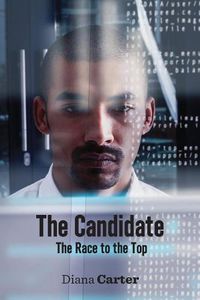 Cover image for The Candidate: The Race to the Top