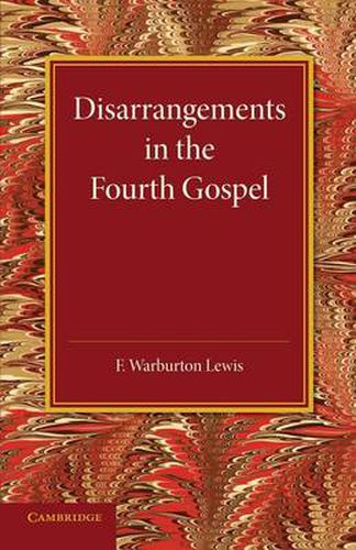 Cover image for Disarrangements in the Fourth Gospel