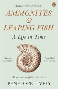 Cover image for Ammonites and Leaping Fish: A Life in Time