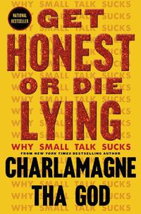 Cover image for Get Honest or Die Lying