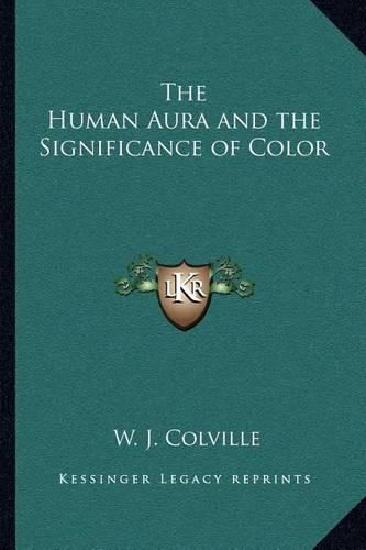 The Human Aura and the Significance of Color