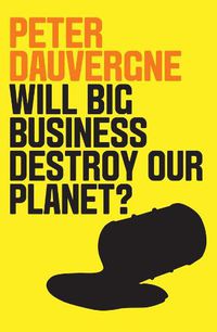 Cover image for Will Big Business Destroy Our Planet?