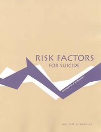 Cover image for Risk Factors for Suicide: Summary of a Workshop