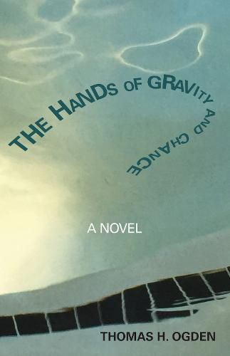 Cover image for The Hands of Gravity and Chance