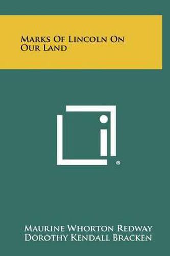 Cover image for Marks of Lincoln on Our Land