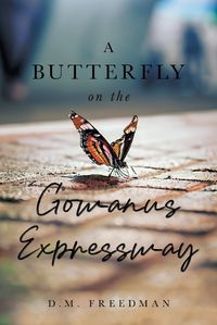 Cover image for A Butterfly on the Gowanus Expressway