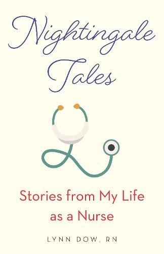 Cover image for Nightingale Tales: Stories from My Life as a Nurse