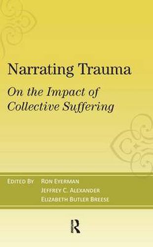 Narrating Trauma: On the Impact of Collective Suffering