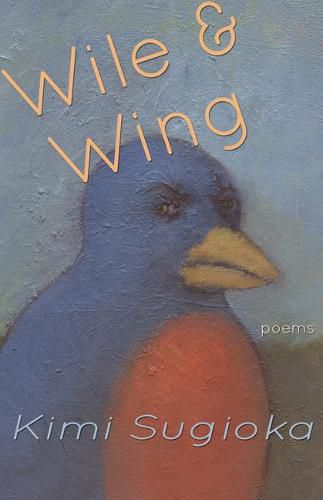 Cover image for Wile & Wing: Poems