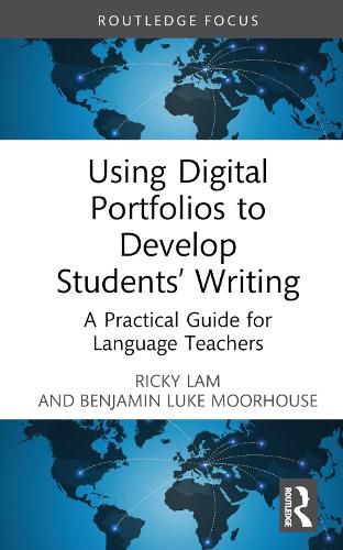 Cover image for Using Digital Portfolios to Develop Students' Writing: A Practical Guide for Language Teachers