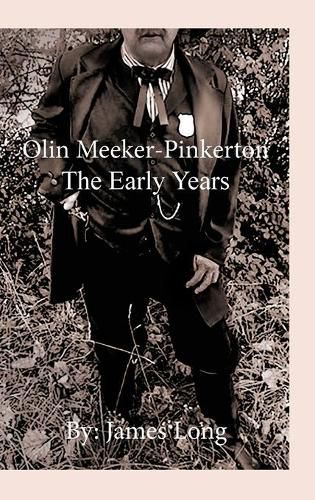 Olin Meeker-Pinkerton: The Early Years