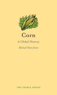 Cover image for Corn: A Global History