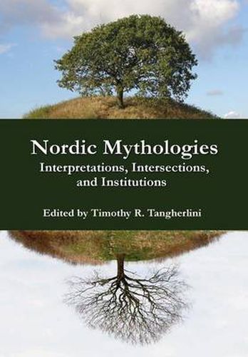 Cover image for Nordic Mythologies: Interpretations, Intersections, and Institutions