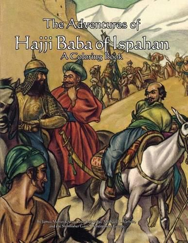 The Adventures of Hajji Baba of Ispahan: A Coloring Book