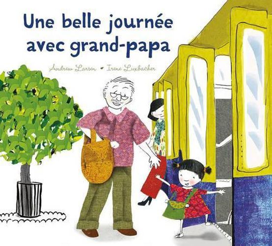 Une Belle Journee Avec Grand-Papa