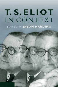 Cover image for T. S. Eliot in Context