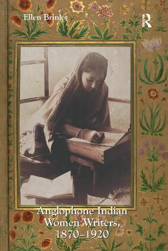 Cover image for Anglophone Indian Women Writers, 1870-1920