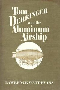 Cover image for Tom Derringer and the Aluminum Airship