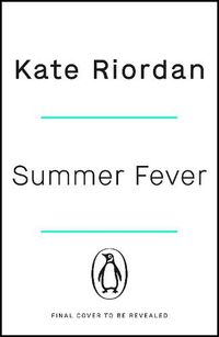 Cover image for Summer Fever: The hottest psychological suspense of the summer